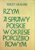 Rzym a sprawy polskie w okresie porozbiorowe
