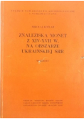 Znaleziska monet z XIV XVII w na obszarze Ukraińskiej SRR