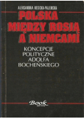 Polska między Rosją a Niemcami