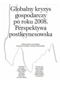 Globalny Kryzys Gospodarczy po roku 2008 Perspektywa postkeynesowska