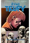 Żywe trupy tom 6
