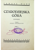 Czarodziejska Góra Tom I  1930 r