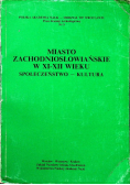 Miasto zachodniosłowiańskie w XI XII wieku