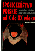 Społeczeństwo polskie od X do XX wieku