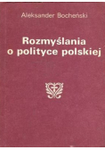 Rozmyślania o polityce polskiej