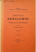 Inwentarz zbrojowni Ordynacyi hr Krasińskich 1909 r.