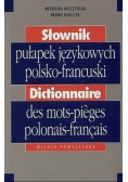 Słownik pułapek językowych polsko francuski