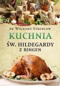 Kuchnia św. Hildegardy z Bingen