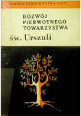 Rozwój pierwotnego towarzystwa św Urszuli