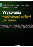 Wyzwania współczesnej polityki pieniężnej