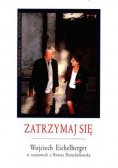Wojciech Eichelberger - Zatrzymaj się
