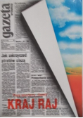 Piszą reporterzy "Gazety" Kraj Raj