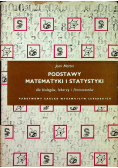 Podstawy matematyki i statystyki dla biologów, lekarzy i farmaceutów
