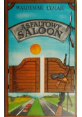Asfaltowy saloon