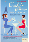 Cest du Gateau czyli bułka z masłem