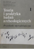 Teoria i praktyka badań archeologicznych