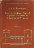 Jean Nicolas Louis Durand a polska architektura I połowy XIX wieku