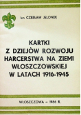 Kartki z dziejów harcerstwa ziemi włoszczowskiej w latach 1916 do 1945