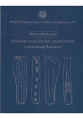 Materiały paleolityczne i mezolityczne z zachodniej Białorusi