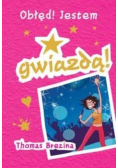 Obłęd Jestem gwiazdą