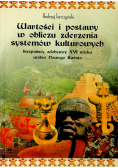 Wartości i postawy w obliczu zderzenia systemów kulturowych