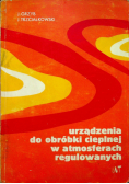 Urządzenia do obróbki cieplnej w atmosferach regulowanych
