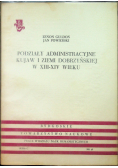 Podziały administracyjne Kujaw i ziemi dobrzyńskiej w XIII - XIV wieku