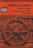 Polacy w Indiach 1942 1948 w świetle