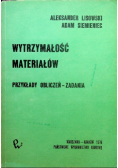 Wytrzymałość materiałów Przykłady