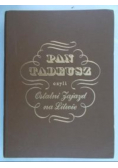 Mickiewicz Adam - Pan Tadeusz czyli ostatni Zajazd na Litwie