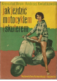 Jak jeździć motocyklem i skuterem
