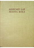 Sześćset lat miasta koła