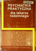 Psychiatria praktyczna dla lekarza rodzinnego