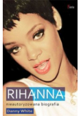 Rihanna Nieautoryzowana biografia