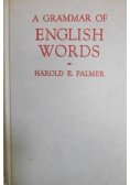 A Grammar of English Words
