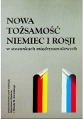 Nowa tożsamość Niemiec i Rosji