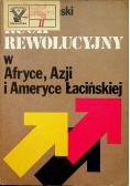 Ruch rewolucyjny w Afryce  Azji i Ameryce łacińskiej