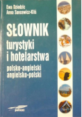 Słownik turystyki i hotelarstwa polsko-angielski i angielsko polski