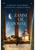 Zanim cię zapomnę