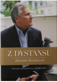 Z dystansu Aleksander Kwaśniewski