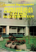 Humanizacja architektury zakładu przemysłowego