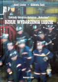 Zakłady górniczo-hutnicze Bolesław Dzieje wydarzenia ludzie