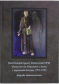 Wierny syn Św. Franciszka z Asyżu i męczennik Katynia 1916 1940
