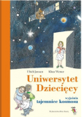 Uniwersytet Dziecięcy wyjaśnia tajemnice