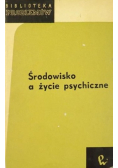 Środowisko a życie psychiczne
