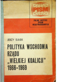 Polityka wschodnia rządu Wielkiej Koalicji 1966 1969