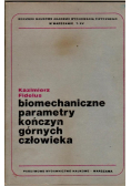 Biomechaniczne parametry kończyn górnych człowieka