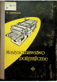 Maszynoznawstwo poligraficzne Część I