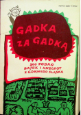 Gadka za gadką 300 podań bajek i anegdot z Górnego Śląska