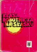 Klasa robotnicza na Śląsku Tom III